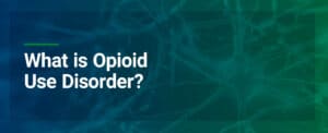 What is opioid use disorder?